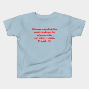 Bible Verse Proverbs 12:1 Kids T-Shirt